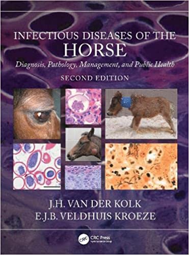 Infectious Diseases of the Horse Diagnosis, pathology, management, and public health, 2nd Edition