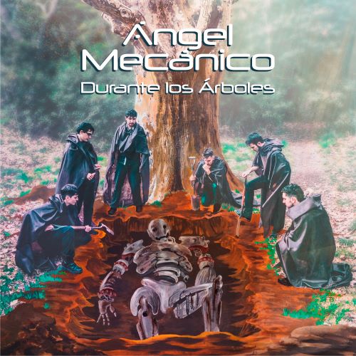 Angel Mecanico - Durante los Arboles (2022)