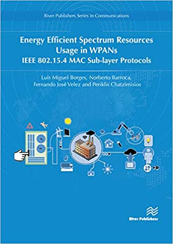 Energy Efficient Spectrum Resources Usage in WPANs IEEE 82.15.4 MAC Sub-layer Protocols