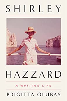 Shirley Hazzard A Writing Life