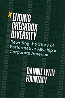 Ending Checkbox Diversity Rewriting the Story of Performative Allyship in Corporate America (True PDF, EPUB)