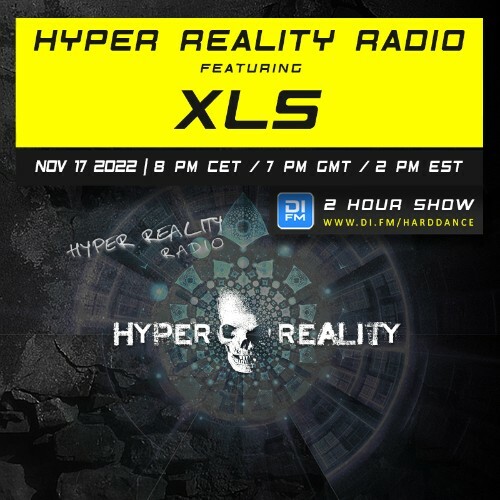 XLS - Hyper Reality Radio Episode 191 (2022-11-17)