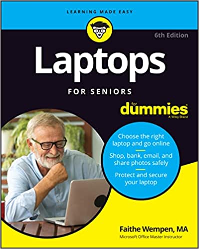 Laptops For Seniors For Dummies, 6th Edition