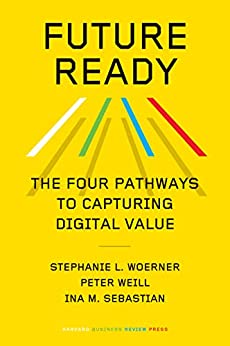 Future Ready The Four Pathways to Capturing Digital Value (True PDF)