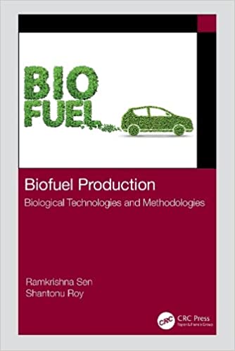 Biofuel Production Biological Technologies and Methodologies