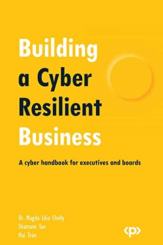 Building a Cyber Resilient Business A cyber handbook for executives and boards (True PDF, EPUB)