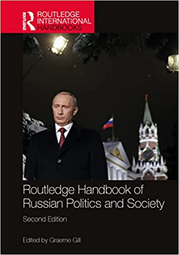 Routledge Handbook of Russian Politics and Society, 2nd Edition