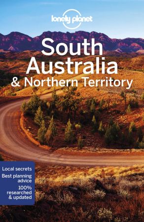 Lonely Planet South Australia & Northern Territory, 8th Edition (Travel Guide)
