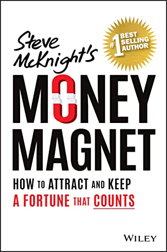 Money Magnet How to Attract and Keep a Fortune That Counts