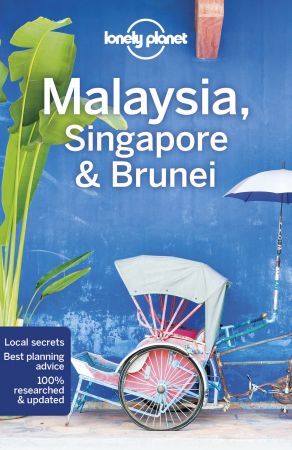 Lonely Planet Malaysia, Singapore & Brunei, 15th Edition (Travel Guide)