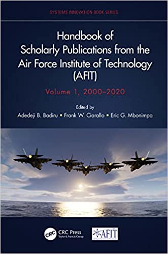 Handbook of Scholarly Publications from the Air Force Institute of Technology (AFIT), Volume 1, 2000-2020