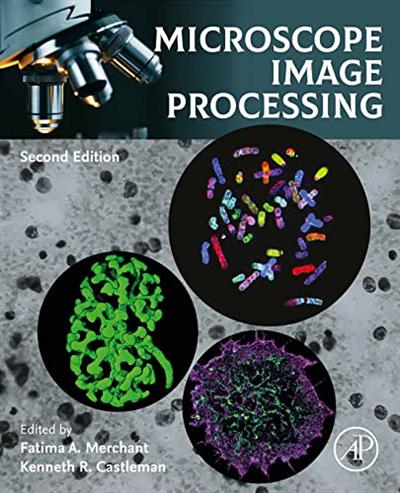 Microscope Image Processing, 2nd Edition