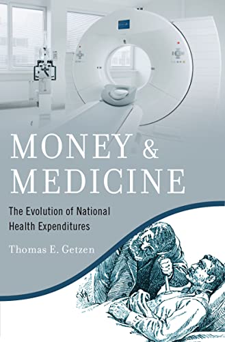 Money and Medicine The Evolution of National Health Expenditures