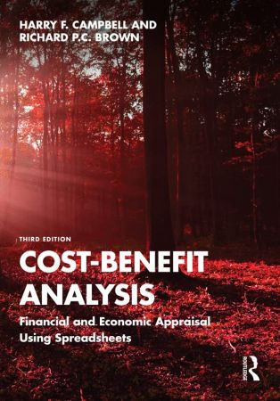 Cost-Benefit Analysis Financial and Economic Appraisal Using Spreadsheets, 3rd Edition