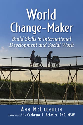 World Change-Maker Build Skills in International Development and Social Work
