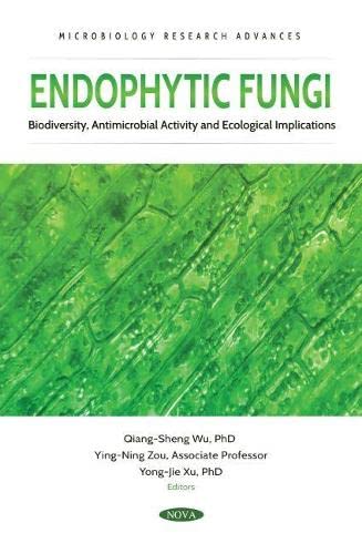 Endophytic Fungi Biodiversity, Antimicrobial Activity and Ecological Implications