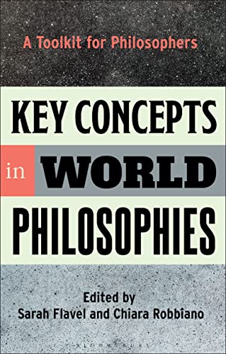 Key Concepts in World Philosophies A Toolkit for Philosophers