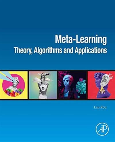 Meta-Learning Theory, Algorithms and Applications