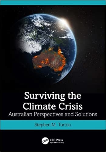 Surviving the Climate Crisis Australian Perspectives and Solutions
