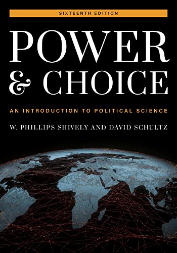 Power and Choice An Introduction to Political Science, 16th Edition