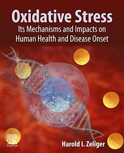 Oxidative Stress Its Mechanisms, Impacts on Human Health and Disease Onset