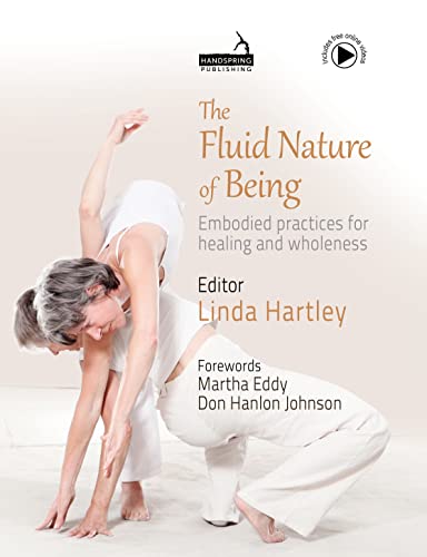 The Fluid Nature of Being Embodied practices for healing and wholeness