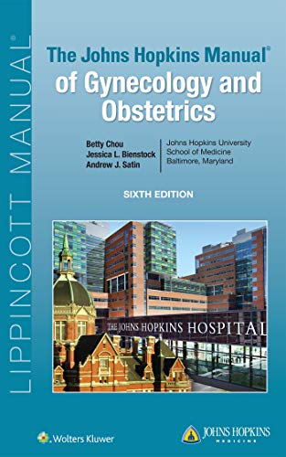 The Johns Hopkins Manual of Gynecology and Obstetrics, 6th Edition