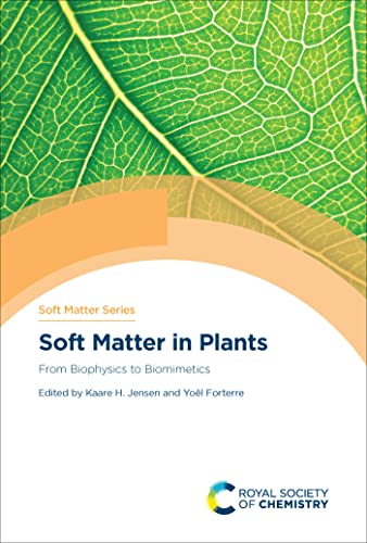 Soft Matter in Plants From Biophysics to Biomimetics