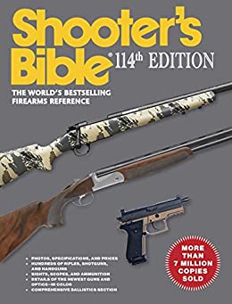 Shooter's Bible - 114th Edition The World's Bestselling Firearms Reference