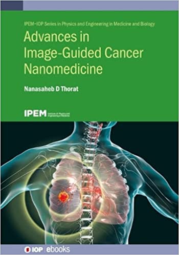 Advances in Image Guided Cancer Nanomedicine