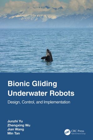Bionic Gliding Underwater Robots Design, Control, and Implementation