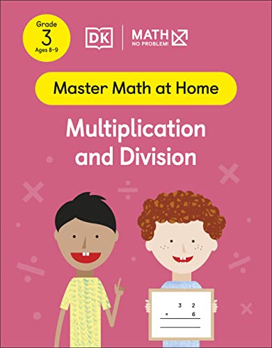 Math — No Problem! Multiplication and Division, Grade 3 Ages 8-9