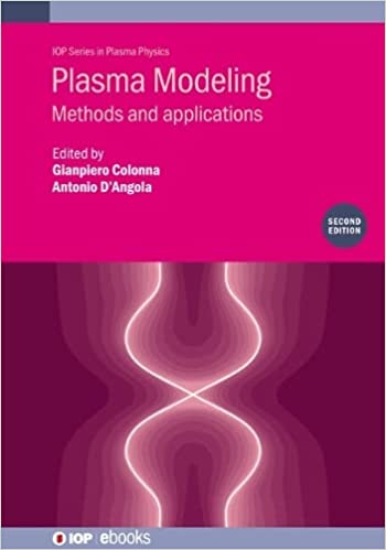 Plasma Modeling Methods and applications (Plasma Physics)