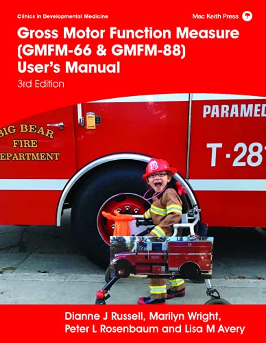 Gross Motor Function Measure (GMFM-66 & GMFM-88) User's Manual 3rd Edition