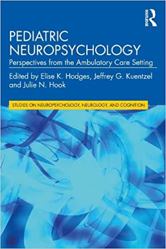 Pediatric Neuropsychology Perspectives from the Ambulatory Care Setting
