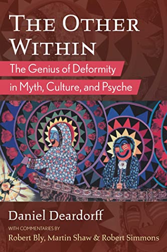 The Other Within The Genius of Deformity in Myth, Culture, and Psyche, 2nd Edition