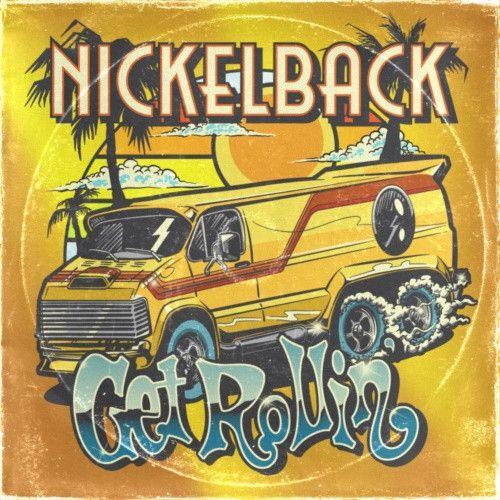 Nickelback - Get Rollin' (2022) FLAC