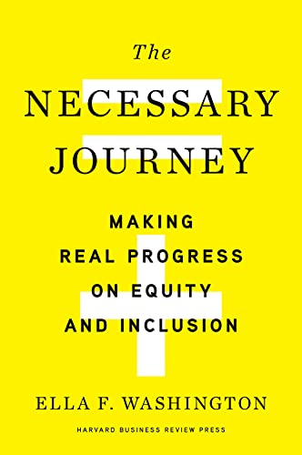The Necessary Journey Making Real Progress on Equity and Inclusion (True PDF)