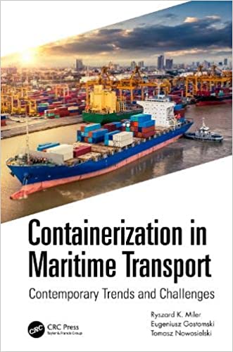 Containerization in Maritime Transport Contemporary Trends and Challenges