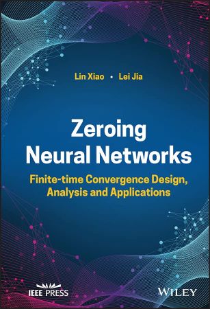 Zeroing Neural Networks Finite-time Convergence Design, Analysis and Applications
