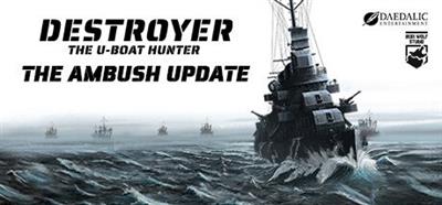 Destroyer The U Boat Hunter The Ambush-Early  Access