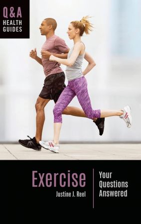 Exercise Your Questions Answered (Q&A Health Guides)