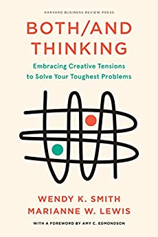 BothAnd Thinking Embracing Creative Tensions to Solve Your Toughest Problems (True PDF)