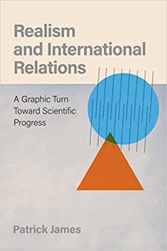 Realism and International Relations  A Graphic Turn Toward Scientific Progress