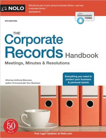The Corporate Records Handbook Meetings, Minutes & Resolutions, 9th Edition
