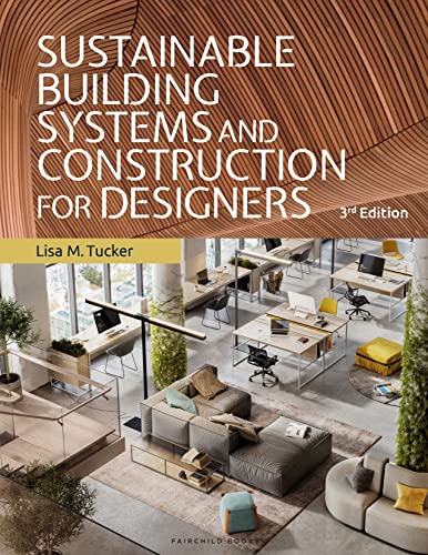 Sustainable Building Systems and Construction for Designers, 3rd Edition