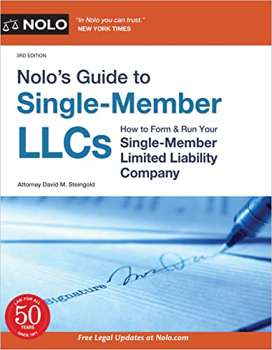 Nolo's Guide to Single-Member LLCs How to Form & Run Your Single-Member Limited Liability Company, 3rd Edition