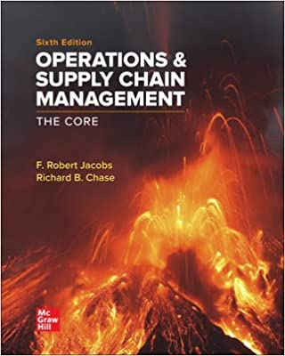 Operations and Supply Chain Management The Core, 6th Edition