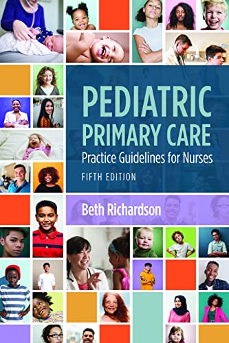 Pediatric Primary Care Practice Guidelines for Nurses, 5th Edition