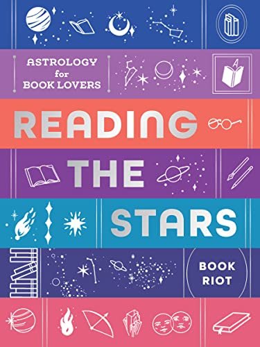 Reading the Stars Astrology for Book Lovers